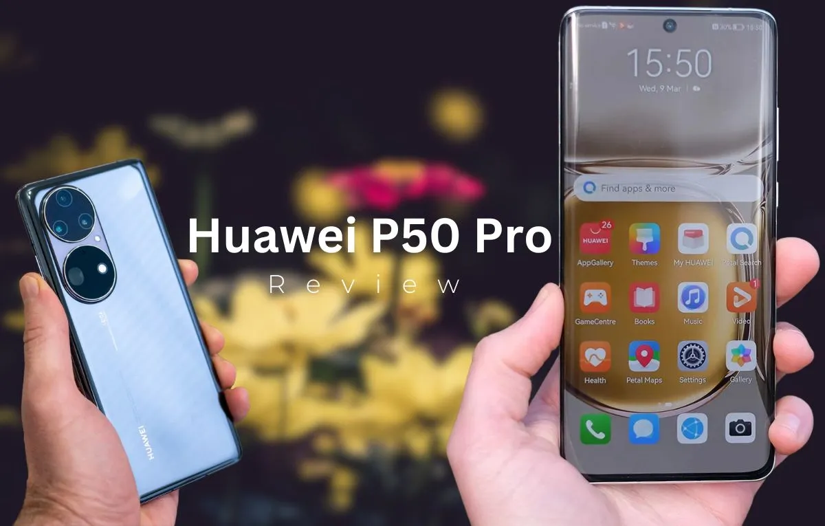 Huawei P50 Pro Review