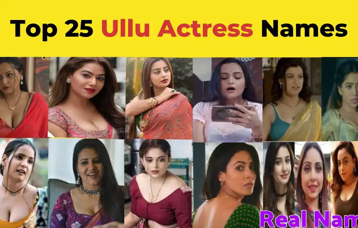 Top 25 Ullu Actress Names