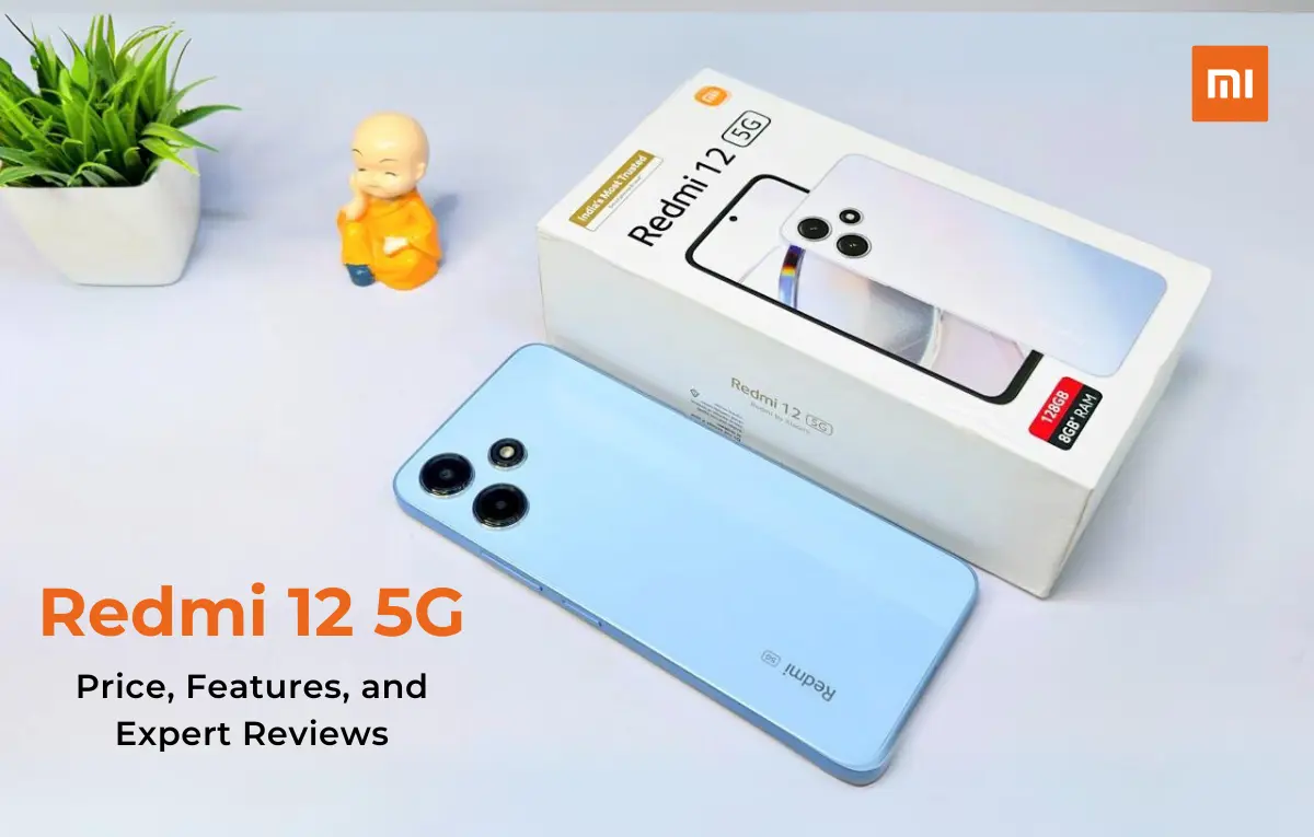 Redmi 12 5G: Price, Features, and Expert Reviews
